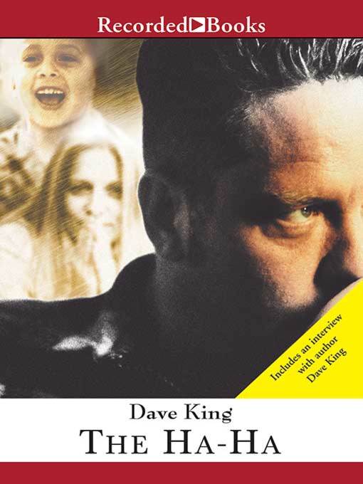 Title details for The Ha-Ha by Dave King - Available